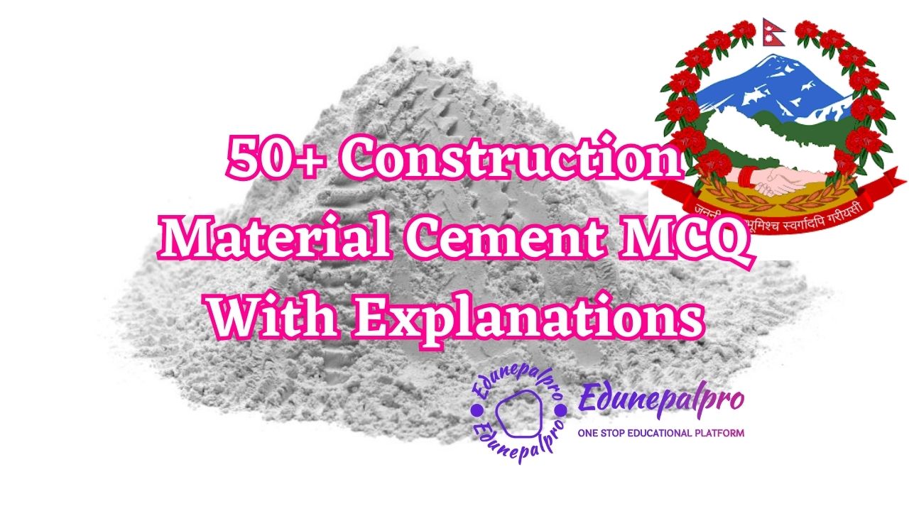 Construction Material Cement MCQ With Explanations