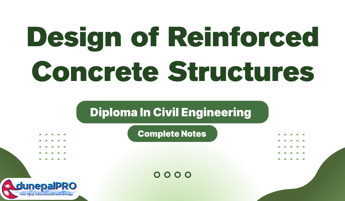 Design of Reinforced Concrete (RC) Structure