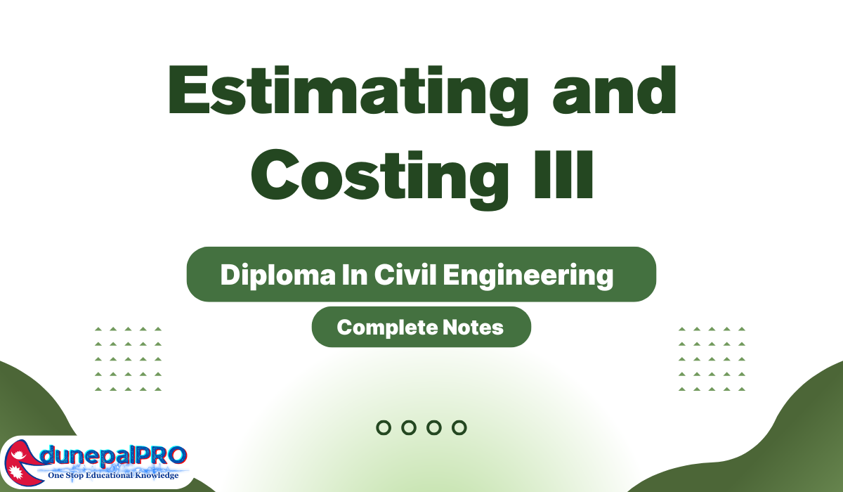 Estimating and Costing III